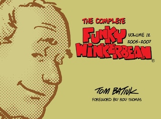 Front cover_The Complete Funky Winkerbean, Volume 12, 2005-2007