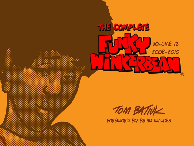 Front cover_The Complete Funky Winkerbean, Volume 13, 2008-2010