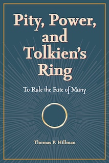 Front cover_Pity, Power, and Tolkien's Ring