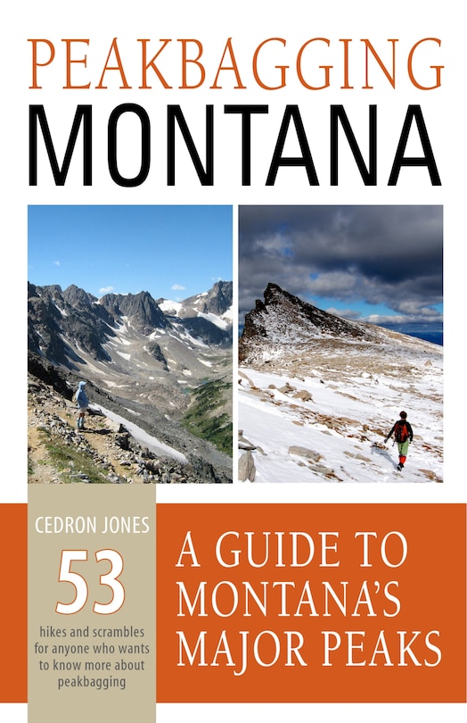 Peakbagging Montana: A Guide To Montana's Major Peaks