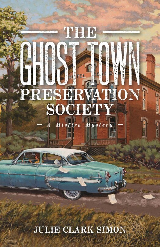 Front cover_The Ghost Town Preservation Society