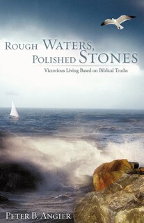 Front cover_Rough Waters, Polished Stones