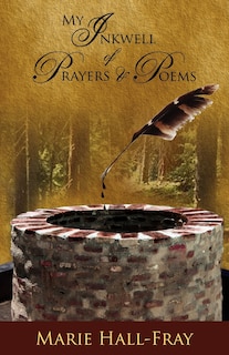 Front cover_My Inkwell of Prayers & Poems