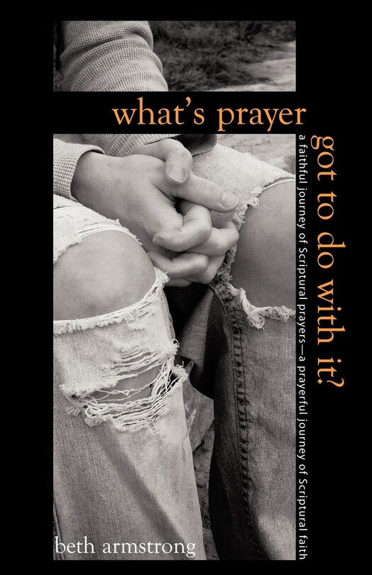 Couverture_What's Prayer Got To Do With It?