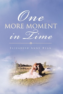 Front cover_One More Moment in Time