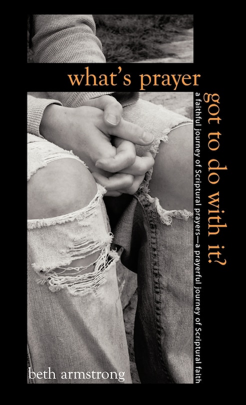 Couverture_What's Prayer Got To Do With It?