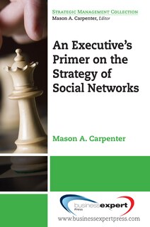 Couverture_An Executive's Primer on the Strategy of Social Networks