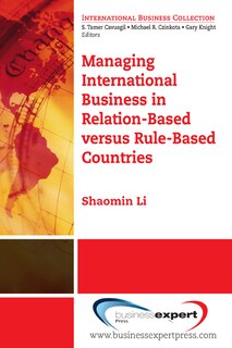 Front cover_Managing International Business In Relation-based Versus Rule-based Countries