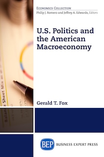 Front cover_U.s. Politics And The American Macroeconomy