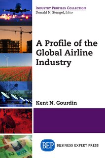 Front cover_A Profile Of The Global Airline Industry