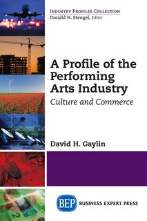 Couverture_A Profile Of The Performing Arts Industry