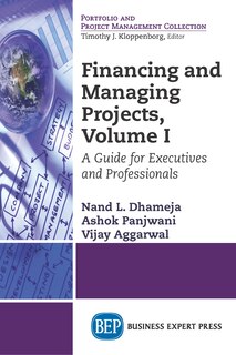 Front cover_Financing And Managing Projects, Volume I