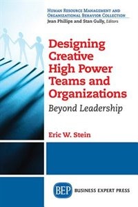 Couverture_Designing Creative High Power Teams and Organizations