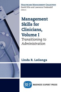 Couverture_Management Skills For Clinicians, Volume I