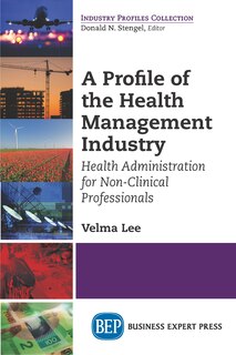 Front cover_A Profile Of The Health Management Industry