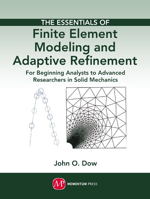 Front cover_The Essentials of Finite Element Modeling and Adaptive Refinement