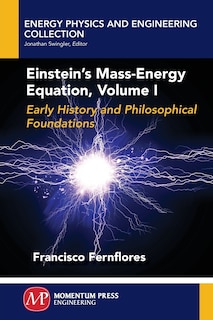 Couverture_Einstein's Mass-energy Equation, Volume I