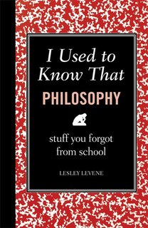 Couverture_I Used to Know That: Philosophy