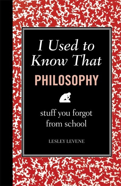 Couverture_I Used to Know That: Philosophy