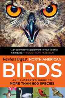 Book of North American Birds: An Illustrated Guide to More Than 600 Species de Editors Editors of Reader's Digest