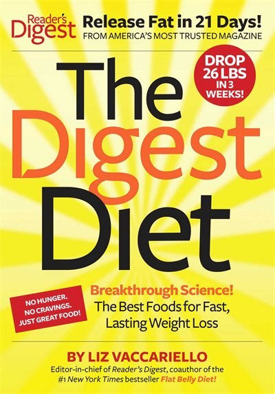 The Digest Diet: The Best Foods to Release Fat and Drop 26 Pounds in 21 Days