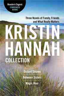 The Kristin Hannah Collection: Reader's Digest Condensed Books Premium Editions de Kristin Hannah