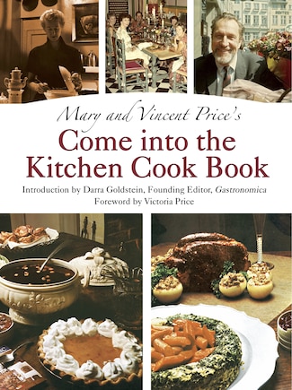 Mary and Vincent Price's Come Into the Kitchen Cook Book