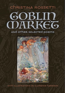 Couverture_Goblin Market and Other Selected Poems