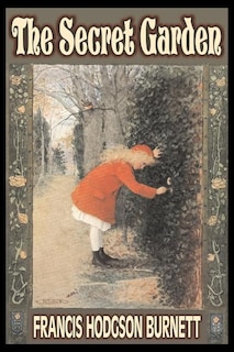 Front cover_The Secret Garden by Frances Hodgson Burnett, Juvenile Fiction, Classics, Family