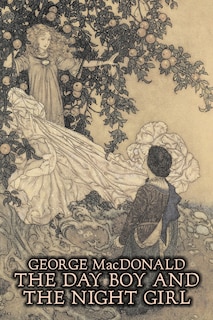 Couverture_The Day Boy and the Night Girl by George Macdonald, Fiction, Classics, Action & Adventure