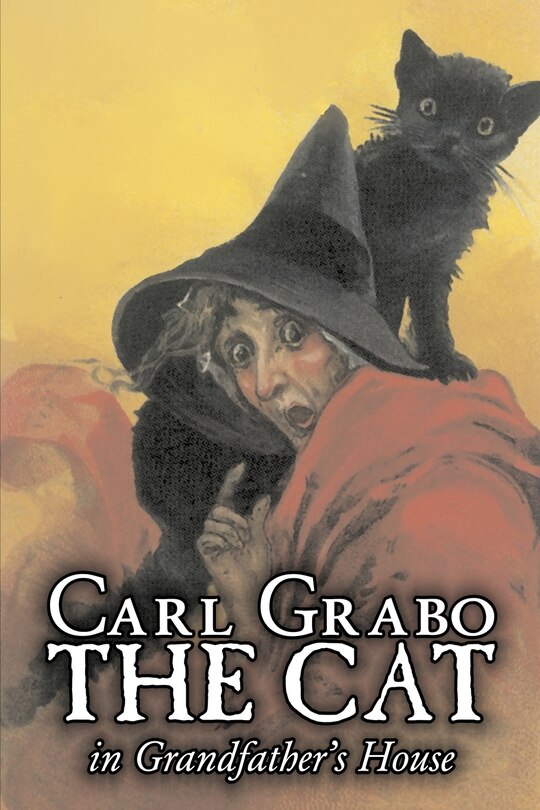 Front cover_The Cat in Grandfather's House by Carl Grabo, Fiction, Horror & Ghost Stories