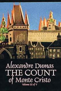 Front cover_The Count of Monte Cristo, Volume III (of V) by Alexandre Dumas, Fiction, Classics, Action & Adventure, War & Military