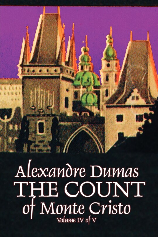 Front cover_The Count of Monte Cristo, Volume IV (of V) by Alexandre Dumas, Fiction, Classics, Action & Adventure, War & Military