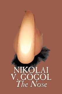 Couverture_The Nose by Nikolai Gogol, Classics, Literary