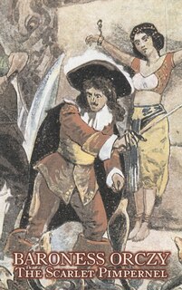 Couverture_The Scarlet Pimpernel by Baroness Orczy Juvenile Fiction, Action & Adventure