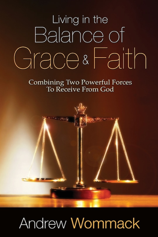 Front cover_Living in the Balance of Grace and Faith