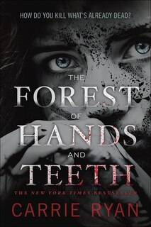 Front cover_The Forest of Hands and Teeth