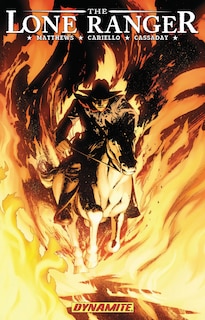 Front cover_The Lone Ranger Volume 3: Scorched Earth