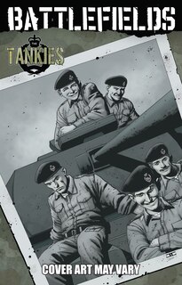 Front cover_Garth Ennis' Battlefields Volume 3: Tankies