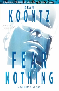 Front cover_Dean Koontz' Fear Nothing Volume 1