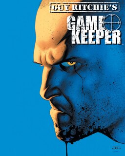 Front cover_Guy Ritchie's Gamekeeper Omnibus
