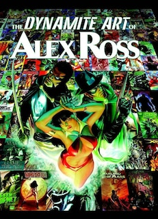 Front cover_The Dynamite Art Of Alex Ross