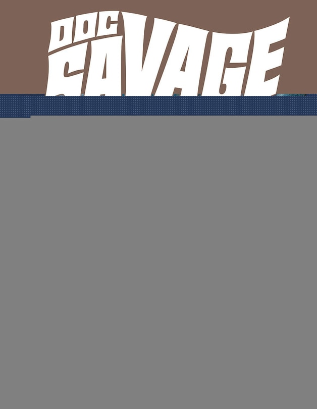 Front cover_Doc Savage Archives Volume 1: The Curtis Magazine Era