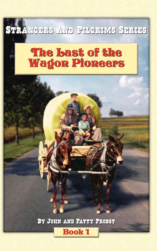 Front cover_The Last of the Wagon Pioneers