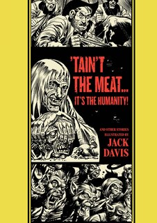 Front cover_'taint The Meat...it's The Humanity! And Other Stories