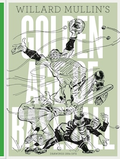 Front cover_Willard Mullin's Golden Age Of Baseball Drawings 1934-1972