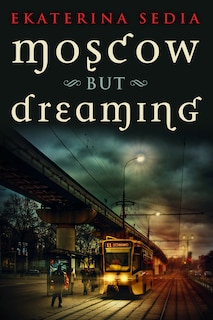 Front cover_Moscow But Dreaming