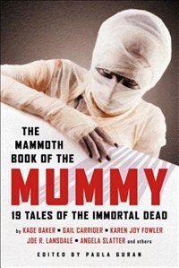 Front cover_The Mammoth Book Of The Mummy