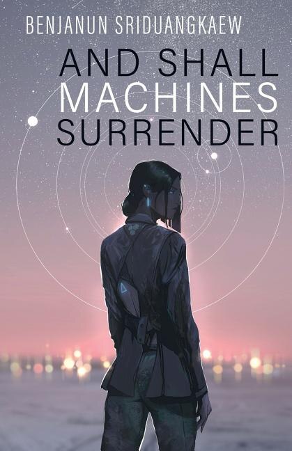 Front cover_And Shall Machines Surrender