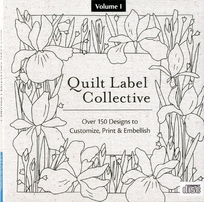 Quilt Label Collective CD: Over 150 Designs to Customize, Print & Embellish